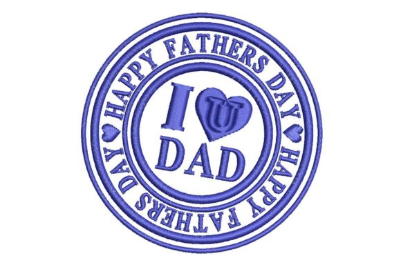 Father's Day I Love U Dad Embroidery Design Review