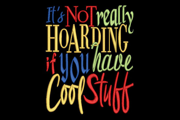 Funny Quote for Crafters About Hoarding Review